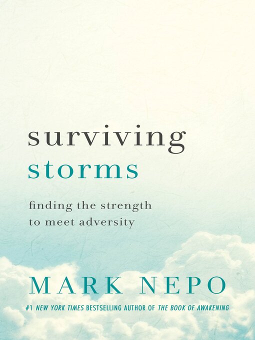 Title details for Surviving Storms by Mark Nepo - Available